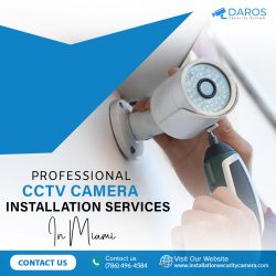 Professional CCTV Camera Installation Services in Miami