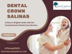 Restore Tooth Strength and Beauty with Dental Crown Salinas