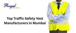 Top Traffic Safety Vest Manufacturers in Mumbai