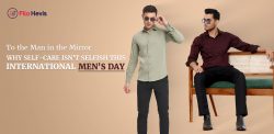 To The Man in the Mirror: Why Self-Care Isn’t Selfish This International Men’s Day