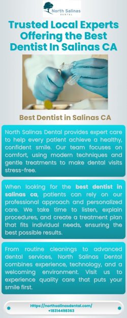 Trusted Local Experts Offering the Best Dentist In Salinas CA
