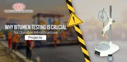 Why Bitumen Testing Is Crucial for Durable Infrastructure Projects