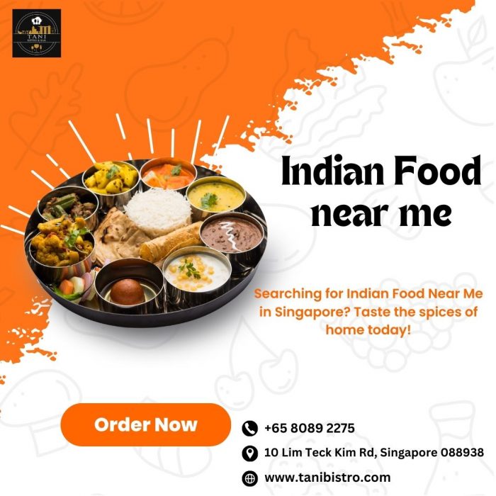Indian Food Near Me in Singapore – Authentic Thali & Home-Style Flavours