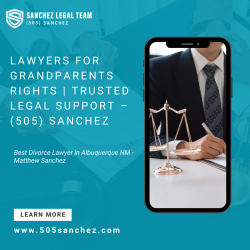 Lawyers for Grandparents Rights | Trusted Legal Support – (505) Sanchez