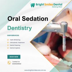 Oral Sedation Dentistry | Bright Smiles Dental