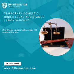 Temporary Domestic Order Legal Assistance | (505) Sanchez