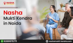 Best Nasha Mukti Kendra in Noida for Recovery
