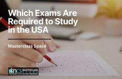 Which Exams Are Required to Study in USA