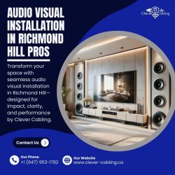 Audio Visual Installation In Richmond Hill Pros