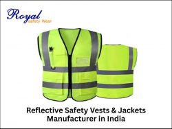 Reflective Safety Vests & Jackets Manufacturer in India