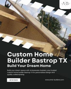 Custom Home Builder Bastrop TX – Build Your Dream Home