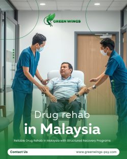 Drug Rehab in Malaysia – Green Wings Recovery Centre