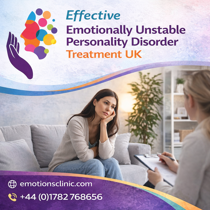 Effective Emotionally Unstable Personality Disorder Treatment UK