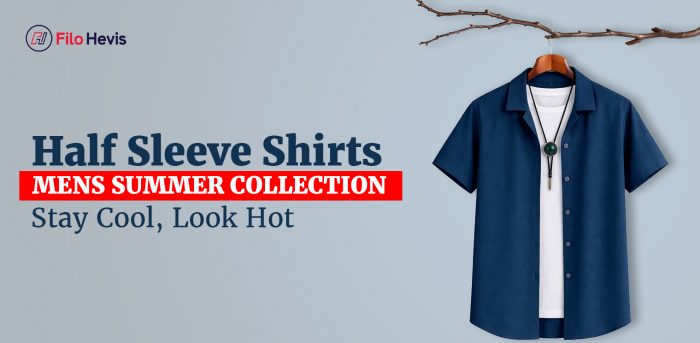 Half Sleeve Shirts Mens Summer Collection: Stay Cool, Look Hot