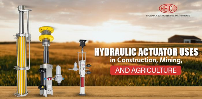 Hydraulic Actuator Uses in Construction, Mining, and Agriculture