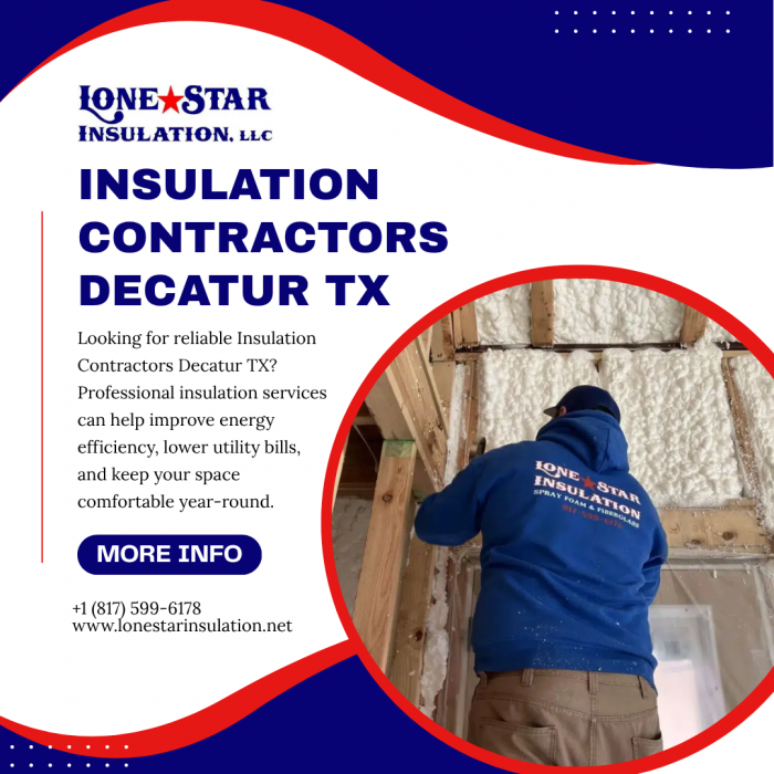 Reliable Insulation Contractors Decatur TX for Better Efficiency