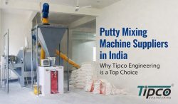 Putty Mixing Machine Suppliers in India | Tipco Engineering
