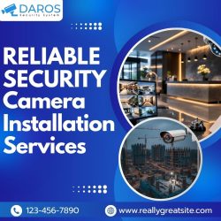 Reliable Security Camera Installation Services