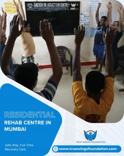 Residential Rehab Centre in Mumbai – True Wings Foundation
