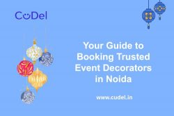 Your Guide to Booking Trusted Event Decorators in Noida