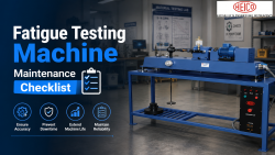 Fatigue Testing Machine Maintenance Checklist