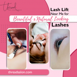 Lash Lift Near Me for Beautiful and Natural Looking Lashes