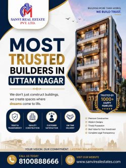 Most Trusted Builders in Uttam Nagar