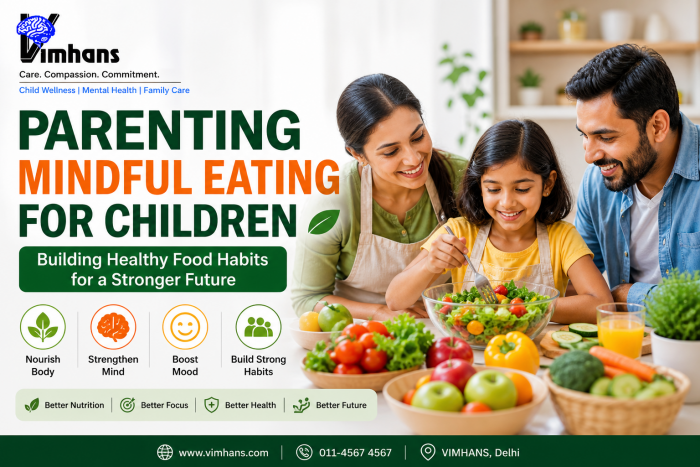 Mindful Eating for Children & Parenting Tips | VIMHANS