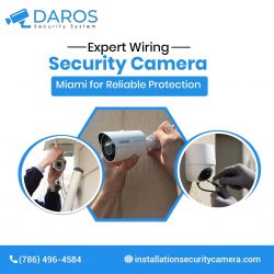 Expert Wiring Security Cameras Miami for Reliable Protection