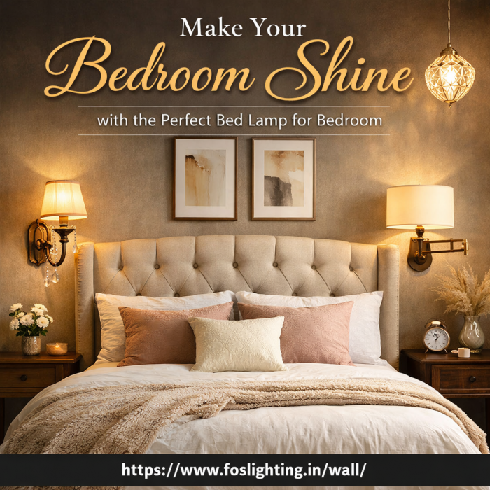 Make Your Bedroom Shine with the Perfect Bed Lamp for Bedroom