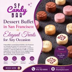 Dessert Buffet in San Francisco: Elegant Treats for Any Occasion