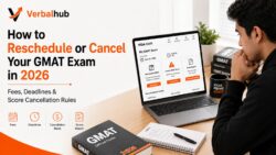 How to Reschedule or Cancel Your GMAT Exam in 2026 – Verbalhub