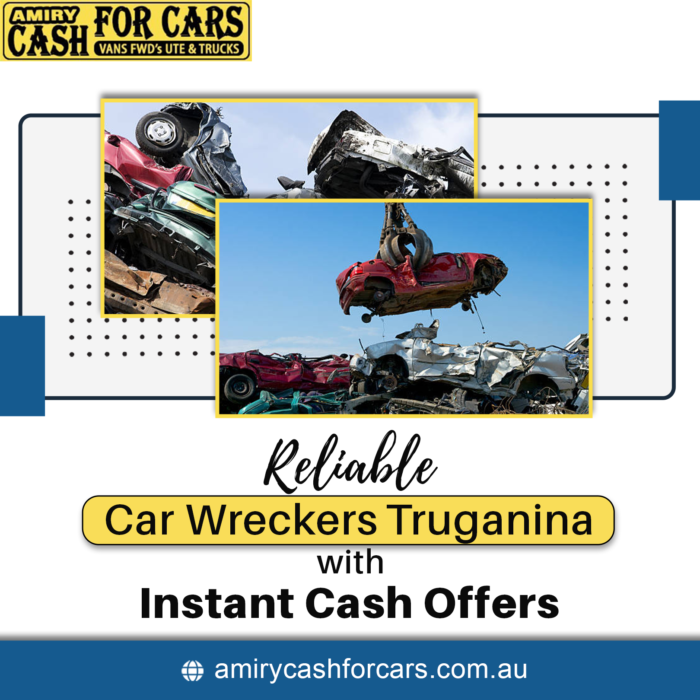 Reliable Car Wreckers Truganina with Instant Cash Offers