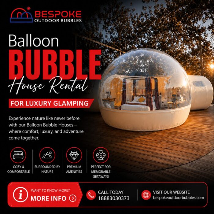 Balloon Bubble House Rental for Luxury Glamping