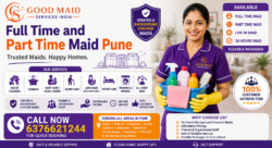 Full Time and Part Time Maid Pune – Quality Home Support