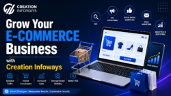 Grow Your E-Commerce Business with Creation Infoways