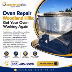 Oven Repair Woodland Hills: Get Your Oven Working Again