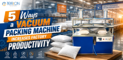 5 Proven Ways a Vacuum Packing Machine Increases Factory Productivity