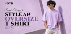 Easy Ways to Style an Oversized T-Shirt for a Trendy Look
