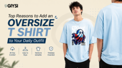 Top Reasons to Add an Oversize T Shirt to Your Daily Outfit