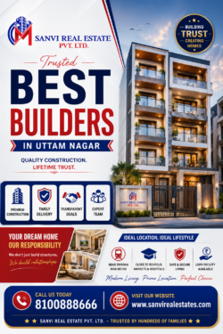 Trusted Best Builders in Uttam Nagar