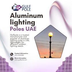 Aluminum Lighting Poles in UAE | Gulfpole