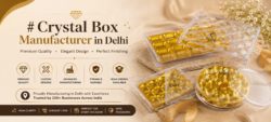 Crystal Box Manufacturer in Delhi