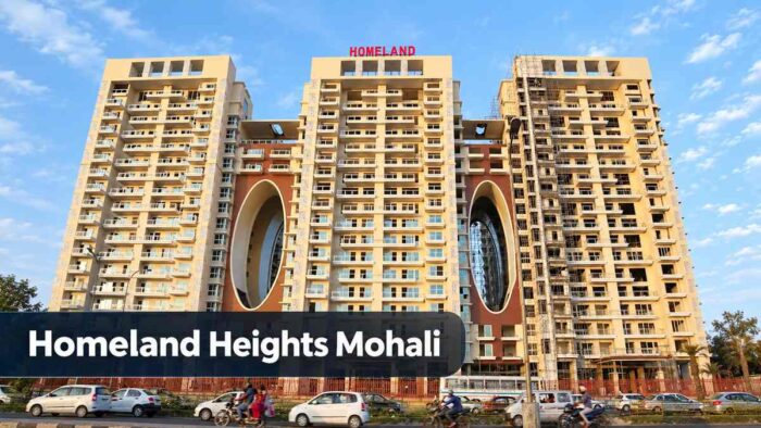 Homeland Heights Mohali: Price, Amenities, Location & Buying Guide (2026)