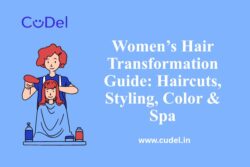 Women’s Hair Transformation Guide: Haircuts, Styling, Color & Spa